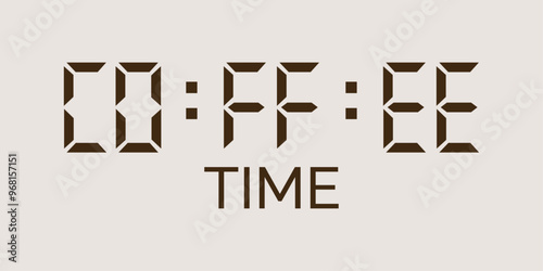 Coffee time typography digital clock style, coffee related poster. Coffee time lettering.