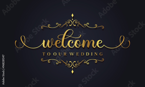 Welcome to our wedding lettering Sign Modern Handwritten. Template Vector design elements for your wedding invitation