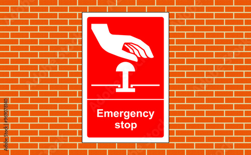 Sign used to identify where the Emergency Stop button is on the machine to manually stop the machine in an emergency