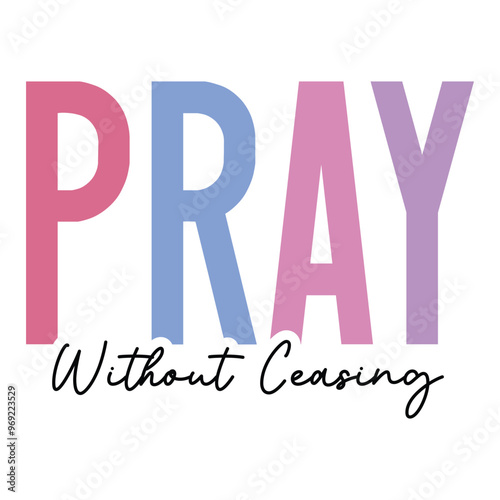 Pray without ceasing SVG Art & Illustration