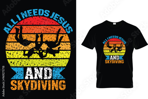All I needs Jesus and skydiving Skydiving T shirt 