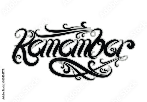 REMEMBER hand lettering tattoo style design