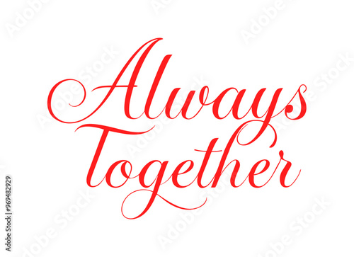 Elegant Handwritten Always Together in Red Script