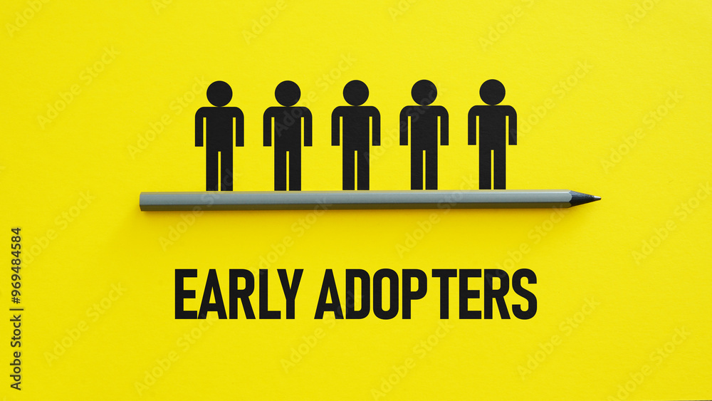Early Adopters are shown using the text Early Adopters are shown using the text