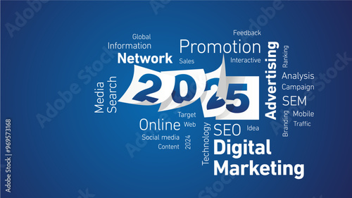 Digital Marketing New Year 2025 shining white word cloud text with blue white calendar 2025 pages blue board background