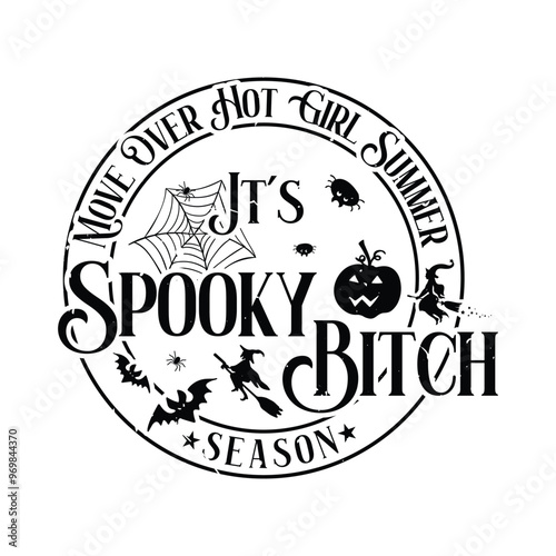 Move Over Hot Girl Summer It's Spooky Bitch Season
