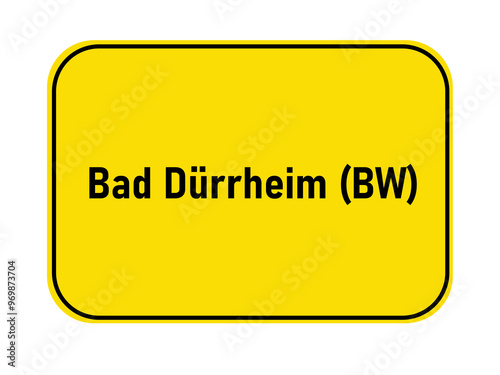 German yellow town entrance sign Bad Dürrheim