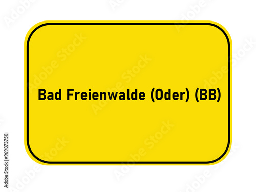 German yellow town entrance sign Bad Freienwalde Oder