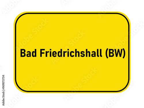 German yellow town entrance sign Bad Friedrichshall