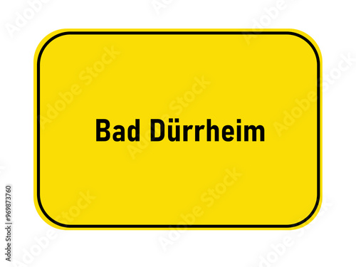 German yellow town entrance sign Bad Dürrheim