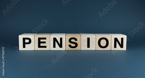 Wooden blocks spelling the word pension