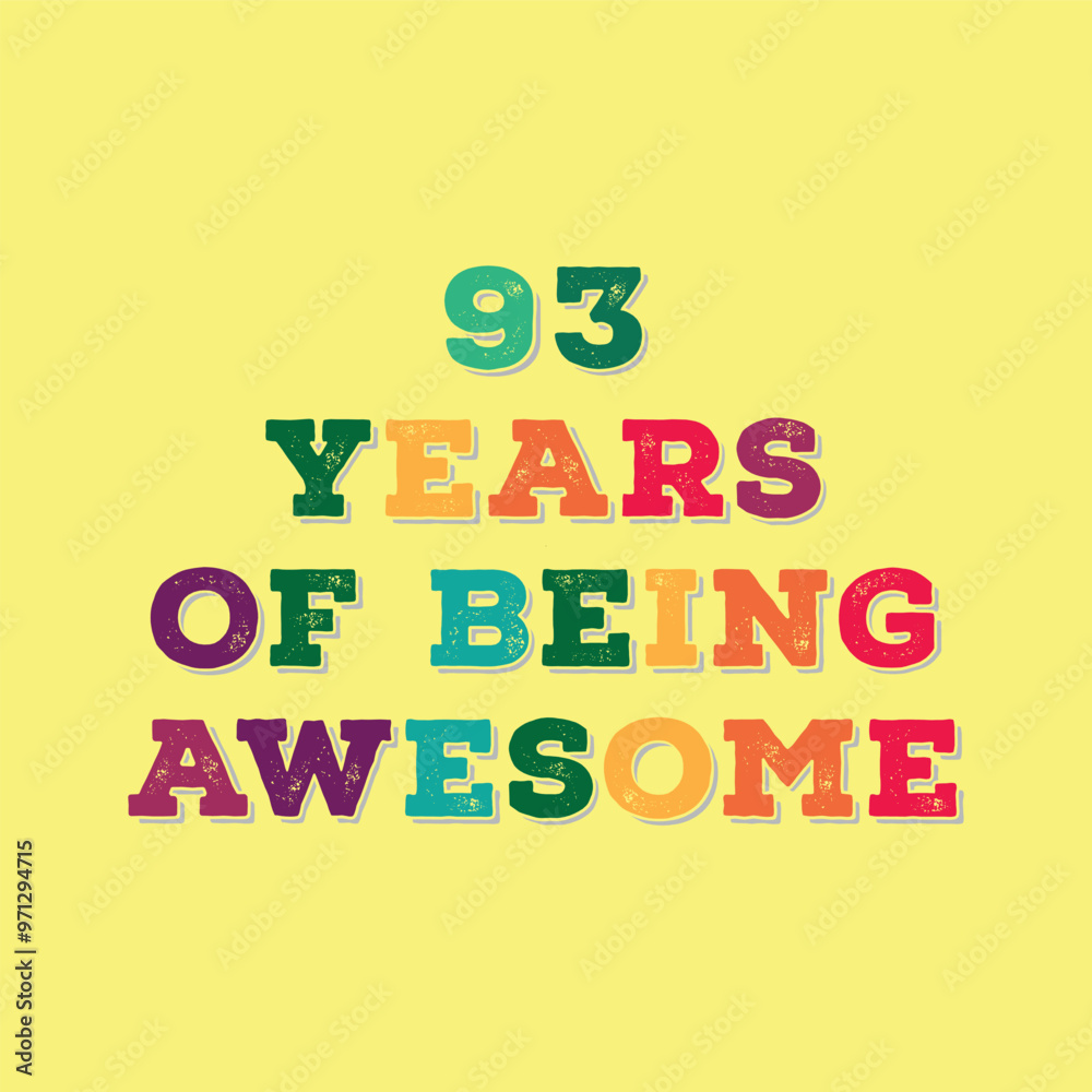 93 Years of Being Awesome. Granite’s t shirt design. Vector quote. Design for t shirt, typography, print, poster, banner, gift card, label sticker, flyer, mug design etc. Granite celebration. POD. 93 Years of Being Awesome. Granite’s t shirt design. Vector quote. Design for t shirt, typography, print, poster, banner, gift card, label sticker, flyer, mug design etc. Granite celebration. POD.