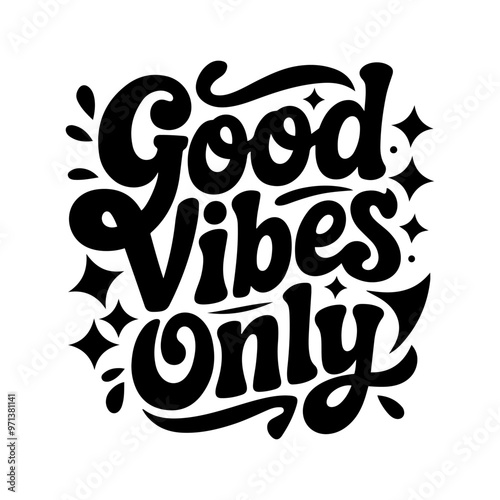 Good vibes only hand drawn playful vibrant typography