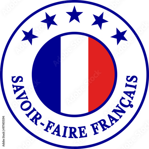  Savoir-faire français symbolisé par un badge aux cinq étoiles et aux couleurs du drapeau français. Fond blanc derrière le texte et les étoiles en png