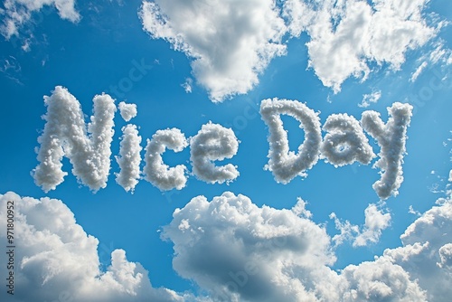 the words "Nice Day" written in the clouds 