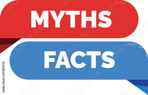 Red and blue speech bubbles comparing and contrasting the differences between myths and facts