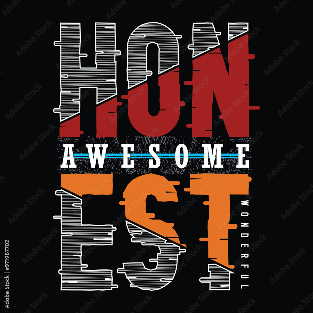 Fototapeta premium awesome honest, slogan graphic typography design artistic concept, trendy apparel print, illustration art, letter style - vector