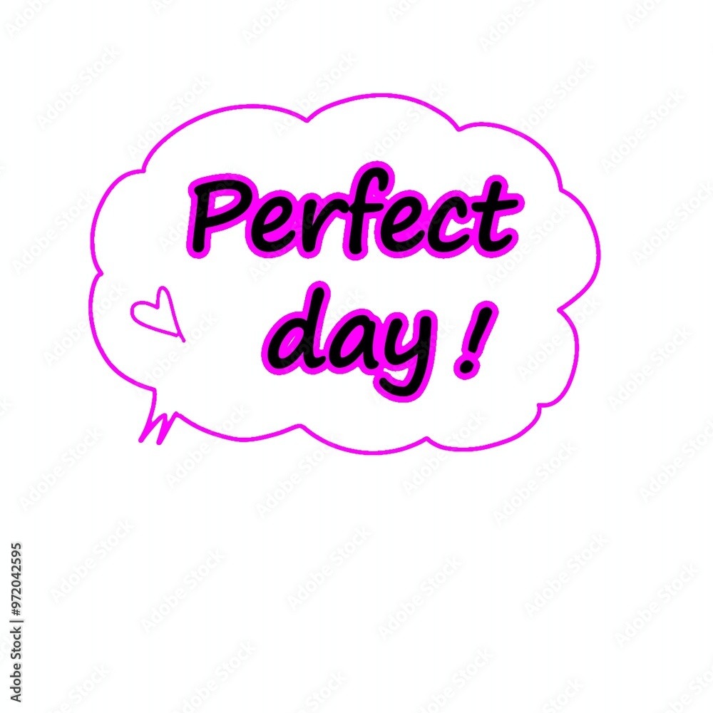 Parfect dayのふきだし Parfect dayのふきだし