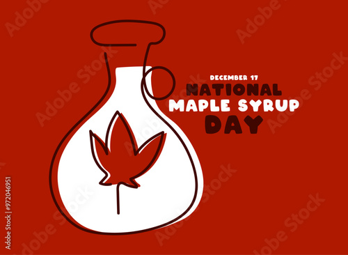 National Maple Syrup Day. December 17. Flat design vector. Poster, banner, card, background.