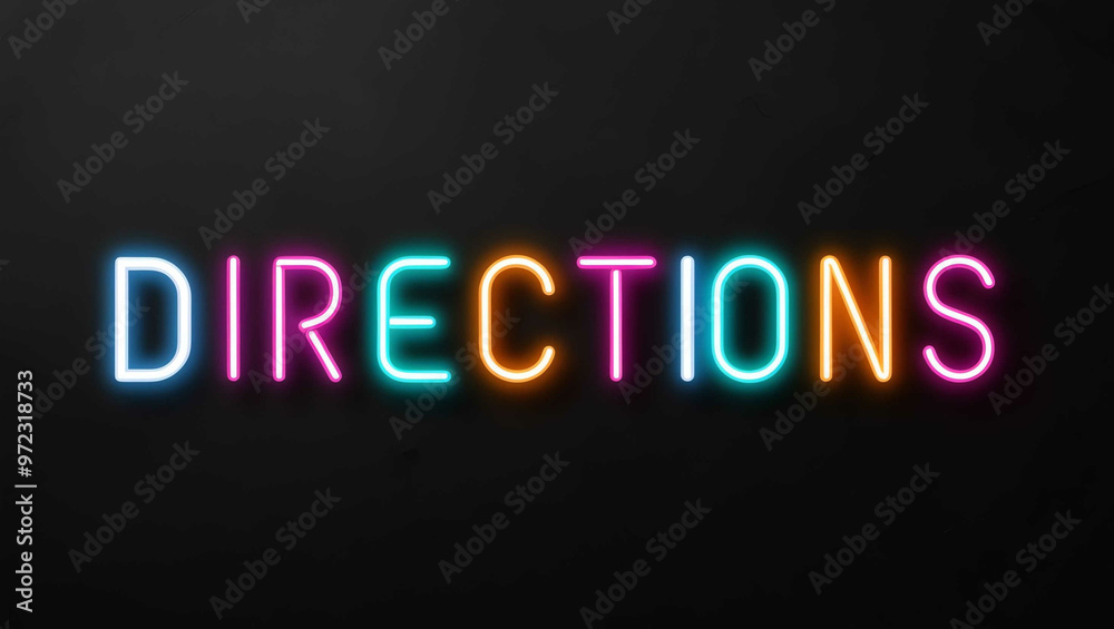 Directions colorful neon lettering on plain black dark background Directions colorful neon lettering on plain black dark background