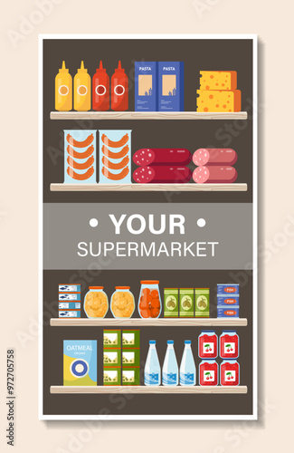 Grocery supermarket poster. Shelves with sausage, cheese, ketchup and pasta. Tuna, oatmeal and water bottle. Retail, store or market. Flat vector illustration isolated on beige background