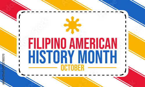 Filipino American History Month. October is observed as Filipino American History Month. Filipino American History Month with white background, banner, wallpaper, poster, cards. Vector.