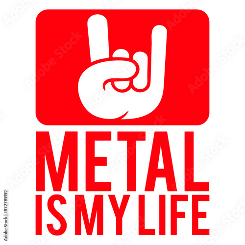 Heavy Metal Is My Life Hard Rock Music Text Quote Design Lover Art Vector Illustration Card T-Shirt Poster Sticker Graphic Print Decorative Drawing Isolated Logo Decoration Symbol Creative Cool Style
