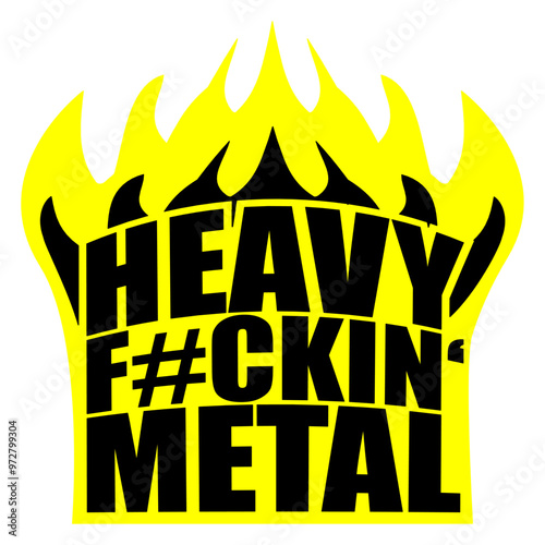 Heavy F#ckin' Metal Hard Rock Fun Music Text Quote Design Lover Art Vector Illustration Card T-Shirt Poster Sticker Graphic Print Decorative Drawing Isolated Logo Decoration Symbol Creative Cool Style