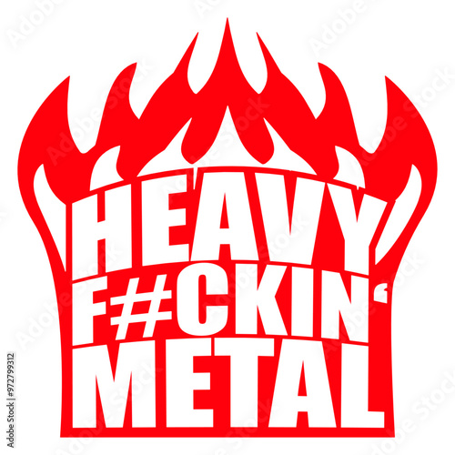 Heavy F#ckin' Metal Hard Rock Fun Music Text Quote Design Lover Art Vector Illustration Card T-Shirt Poster Sticker Graphic Print Decorative Drawing Isolated Logo Decoration Symbol Creative Cool Style
