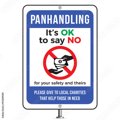 Say No To Panhandling, Contribute To The Solution, Give To Local Charities. Discourages giving money to panhandlers. Eps 10 vector illustration.
