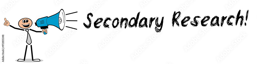 Secondary Research! Secondary Research!