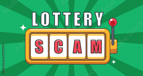 The Slot Machine and text Lottery Scam. Vector Illustration