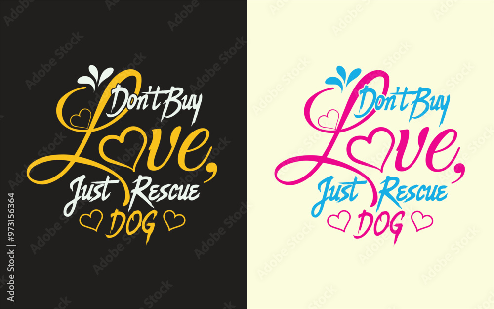Don't buy love just rescue dog, t-shirt design Don't buy love just rescue dog, t-shirt design