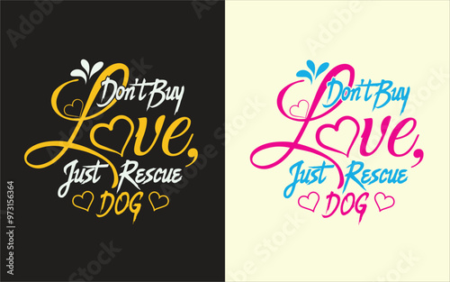 Don't buy love just rescue dog, t-shirt design