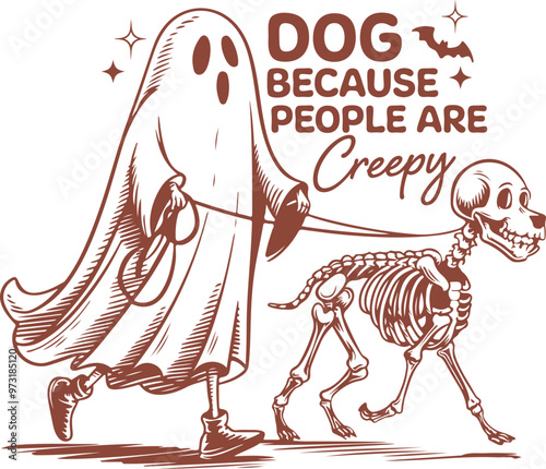 Dog Because People Are Creepy Quote, Halloween Skeleton Dog with Ghost Shirt Design, Dog Lover SVG, Gift for My Dog