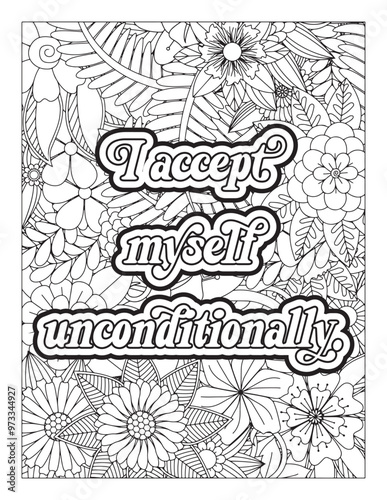 Inspirational Quotes Coloring Book Page With Floral Background. Motivational quotes coloring page. Inspirational quotes coloring page. Affirmative quotes coloring page. Positive quotes coloring page. 