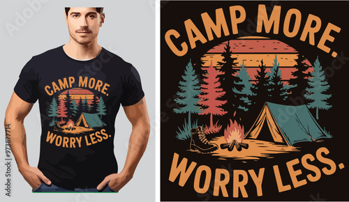Camp more worry less a creative T shirt design vector .