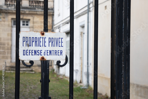 Propriete Privee defense d'entree french text means in france Private Property No Entry Sign Forbidden to Enter in house alley