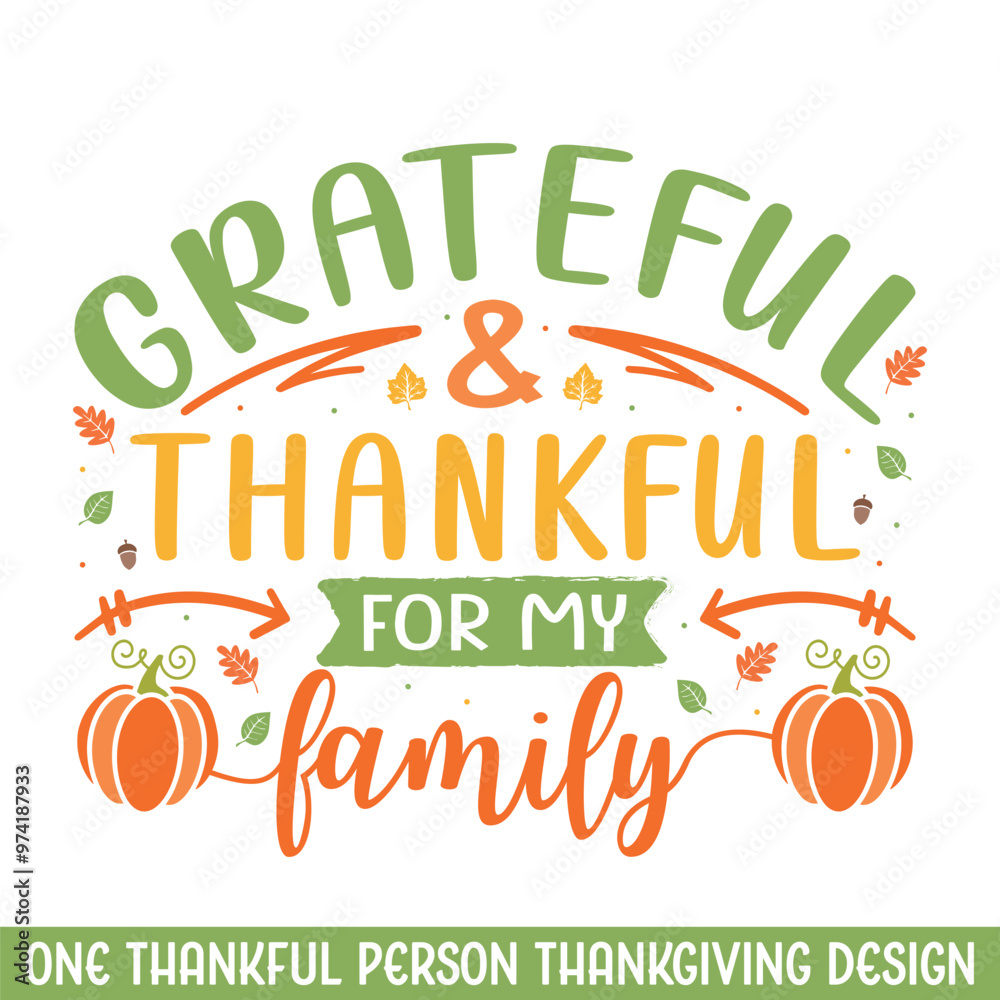 Grateful thankful family Thanksgiving design Grateful thankful family Thanksgiving design