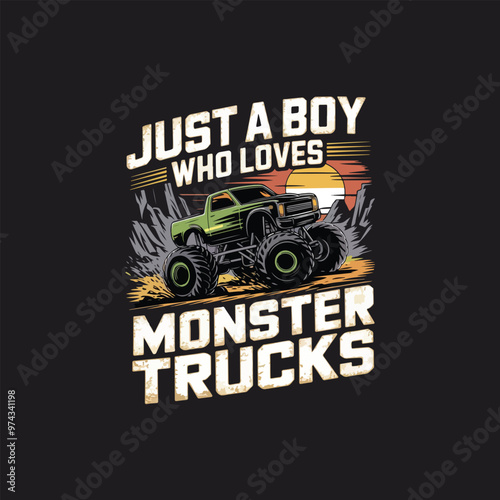 A rugged t-shirt design with the text Just A Boy Who Loves Monster Trucks in large, bold letters photo