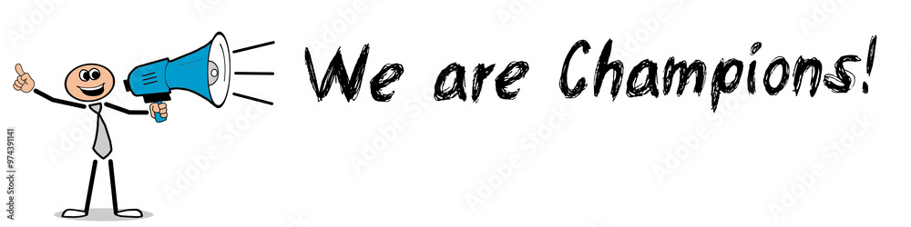 We are Champions! We are Champions!