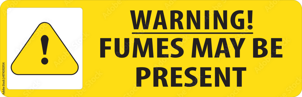 fumes may be present warning notice vector.eps fumes may be present warning notice vector.eps