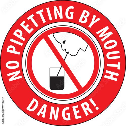No pipetting by mouth danger sticker vector.eps