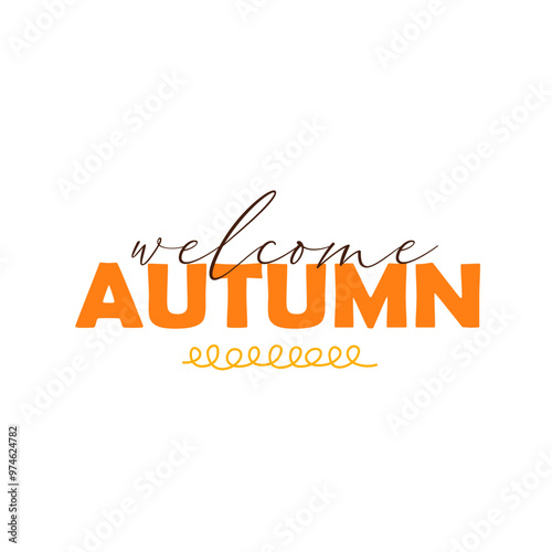 Hand drawn picture with lettering welcome autumn isolated on white background for autumn season celebration.	
