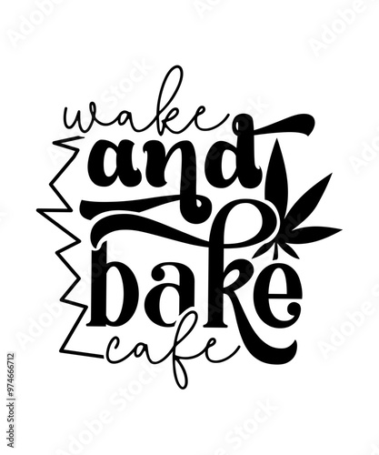 wake and bake cafe svg