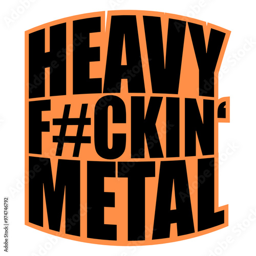 Heavy F#ckin' Metal Hard Rock Fun Music Text Quote Design Lover Art Vector Illustration Card T-Shirt Poster Sticker Graphic Print Decorative Drawing Isolated Logo Decoration Symbol Creative Cool Style