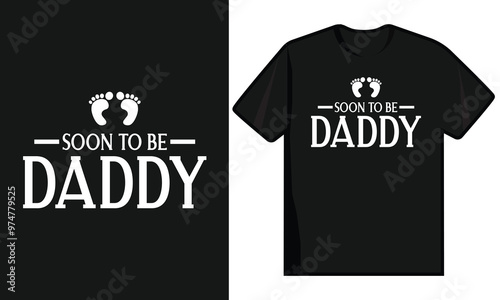 Soon To Be Daddy. Father's Day T Shirt Design photo