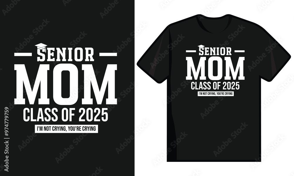 Senior Mom. Class Of 2025 Design Senior Mom. Class Of 2025 Design