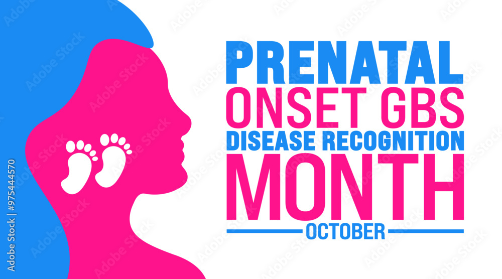Prenatal onset GBS Disease Recognition Month background or banner design template is observed every year in October. Holiday concept. Template for card, poster, placard, template. eps 10 Prenatal onset GBS Disease Recognition Month background or banner design template is observed every year in October. Holiday concept. Template for card, poster, placard, template. eps 10