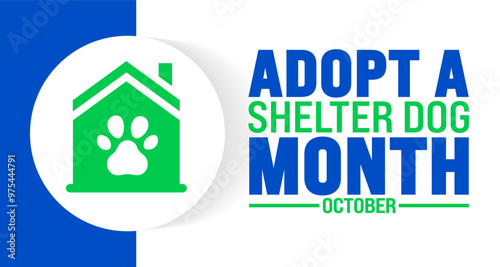 Adopt a Shelter Dog Month background or banner design template is observed every year in October. Holiday concept. Template for card, poster, placard, template. eps 10